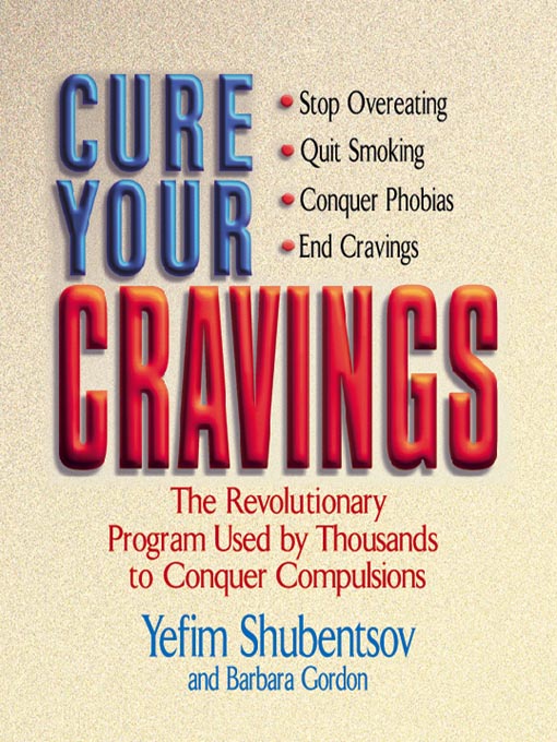 Title details for Cure Your Cravings by Yefim Shubentsov - Available